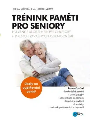 Trénink paměti pro seniory, 2. vydání - Jitka Suchá, Eva Jarolímová