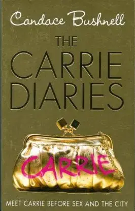 The Carrie Diaries - Candace Bushnellová