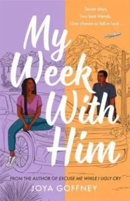 My Week With Him - Joya Goffney