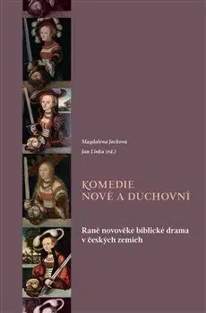 Komedie nové a duchovní - Magdaléna Jacková