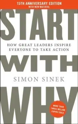 Start With Why - Simon Sinek