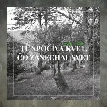Tu spočíva kvet, čo zanechal svet - Ján Aláč