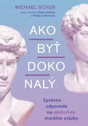 Ako byť dokonalý - Michael Schur