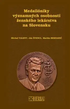 Medailóniky významných osobností ženského lekárstva na Slovensku - Michal Valent