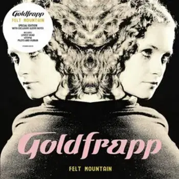 Goldfrapp - Felt Mountain (2022 Edition) LP - Goldfrapp