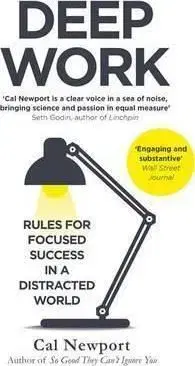 Deep Work - Cal Newport
