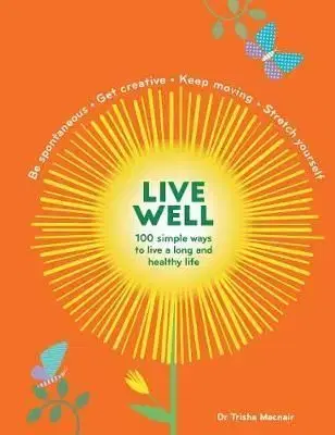 Live Well - Trisha Macnair