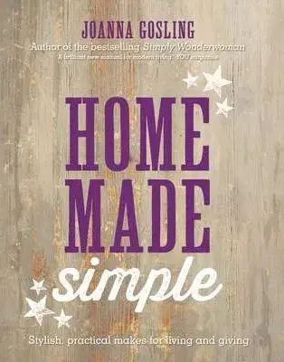 Home Made Simple - Joanna Gosling