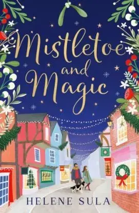 Mistletoe and Magic - Helene Sula
