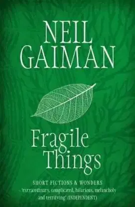 Fragile Things - Neil Gaiman