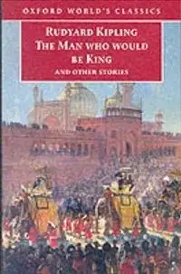OWC Man Who Would Be King - Rudyard Kipling