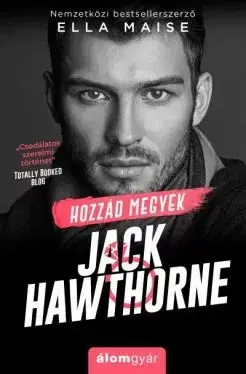 Hozzád megyek Jack Hawthorne - Ella Maise