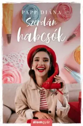 Szerdán habcsók - Diána Papp