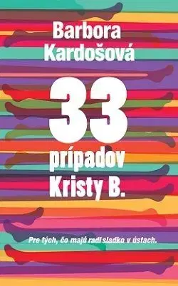 33 prípadov Kristy B. - Barbora Kardošová