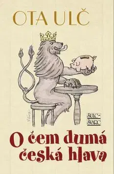 O čem dumá česká hlava - Ota Ulč