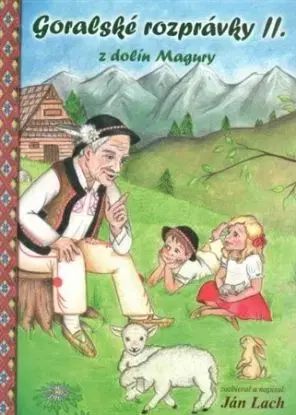 Goralské rozprávky II. z dolín Magury - Ján Lach