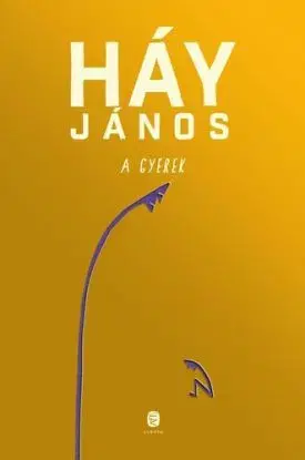 A gyerek - János Háy