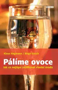 Pálíme ovoce - Klaus Hagmann