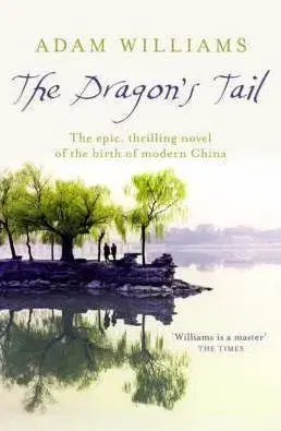 The Dragon´s Tail - Adam Williams