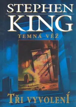 Tři vyvolení - Stephen King