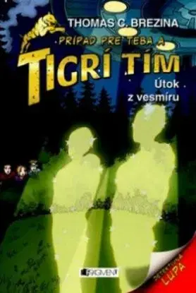 Tigrí tím - Útok z vesmíru - Thomas Brezina