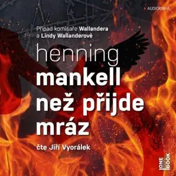 Než přijde mráz - audiokniha na 2 CDmp3 (Čte Jiří Vyorálek) - Henning Mankell