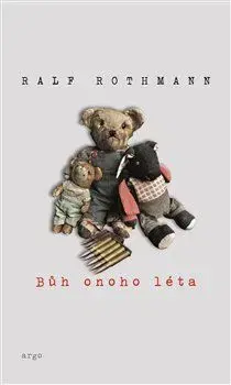 Bůh onoho léta - Ralf Rothmann