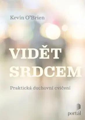 Vidět srdcem - Kevin O’Brien
