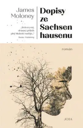 Dopisy ze Sachsenhausenu - James Moloney, Jan Kozák
