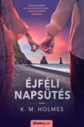 Éjféli napsütés - K. M. Holmes