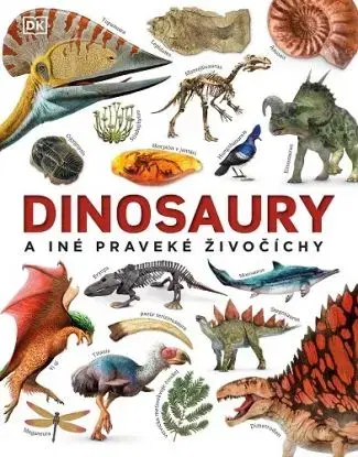 Dinosaury a iné praveké živočíchy - John Woodward