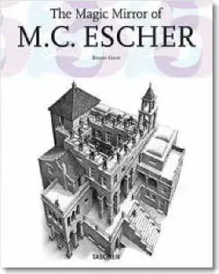 The Magic Mirror of M. C. Escher - Bruno Ernst