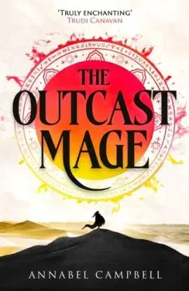The Outcast Mage - Annabel Campbell