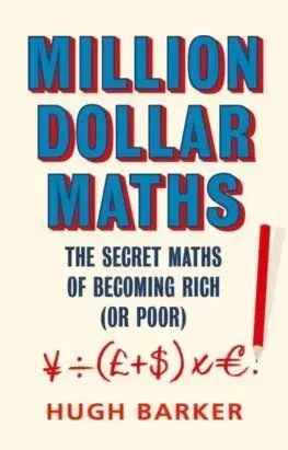 Million Dollar Maths - Hugh Barker