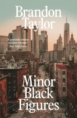 Minor Black Figures - Brandon Taylor
