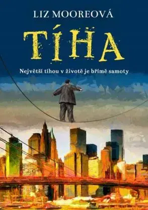 Tíha - Liz Moore