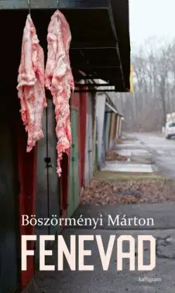 Fenevad - Böszörményi Márton