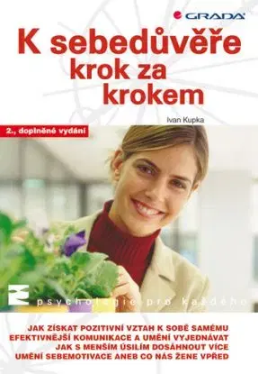 K sebedůvěře krok za krokem 2., doplněné vydání - Ivan Kupka