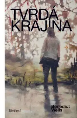 Tvrdá krajina - Benedict Wells