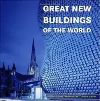 Great New Buildings Of The Wo