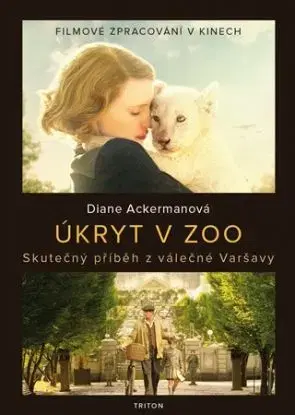 Úkryt v zoo - Diane Ackerman