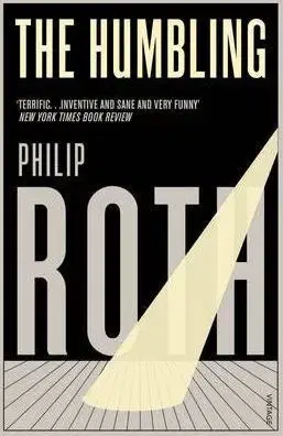 Humbling - Philip Roth