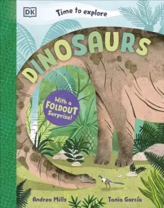 Time to Explore Dinosaurs - Andrea Mills