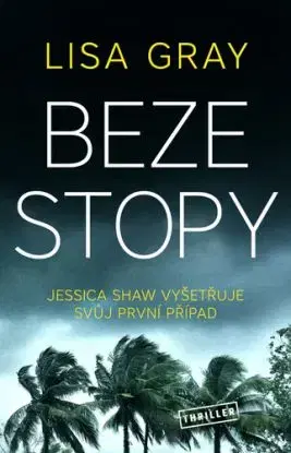 Beze stopy - Lisa Gray