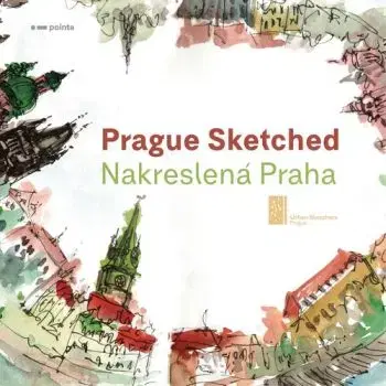 Prague Sketched - Nakreslená Praha - Urban Sketchers Prague