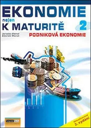 Ekonomie nejen k maturitě 2 - Jaroslav Zlámal, Zdeněk Mendl