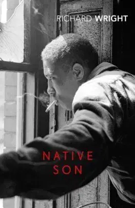 Native Son - Richard Wright