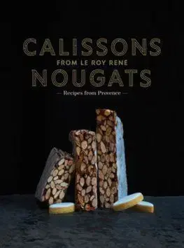 Calissons Nougats from Le Roy Rene - Marie-Catherine de La Roche