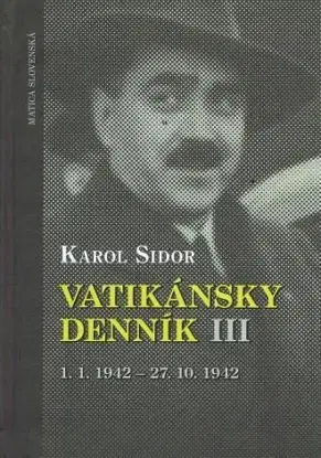 Vatikánsky denník III - Karol Sidor