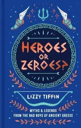 Heroes or Zeroes - Lizzy Tiffin